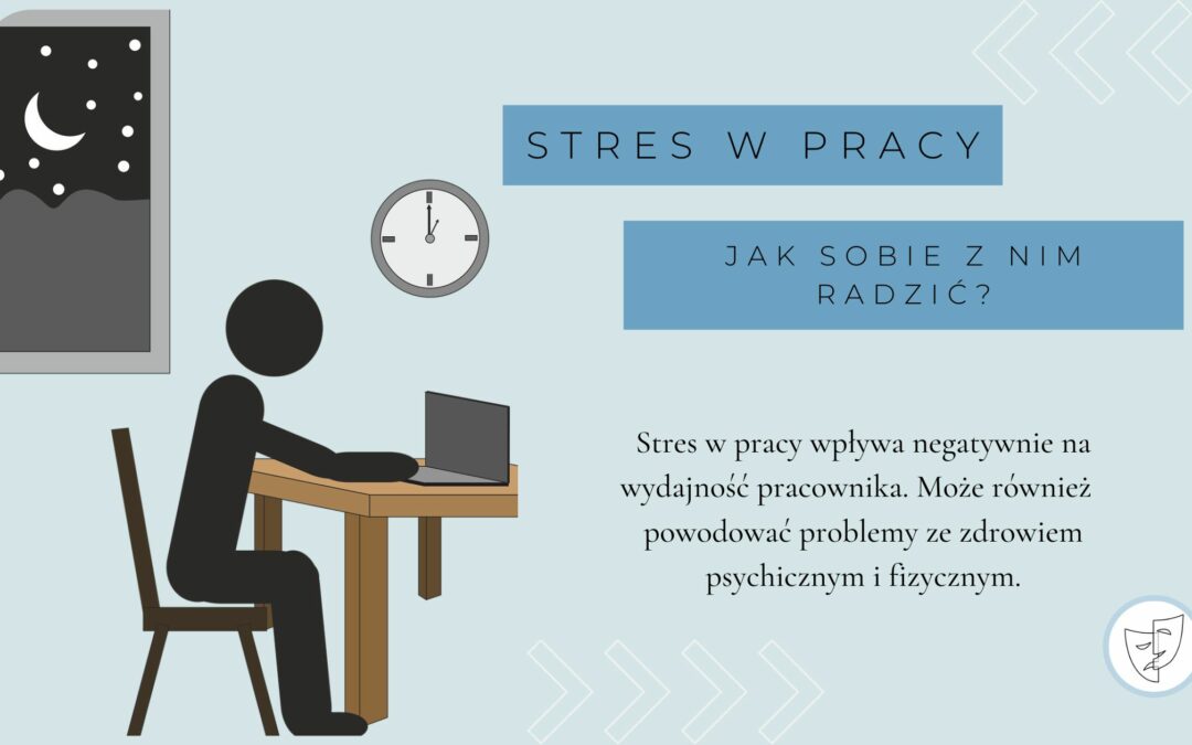 Stres w pracy – jak sobie z nim radzić?
